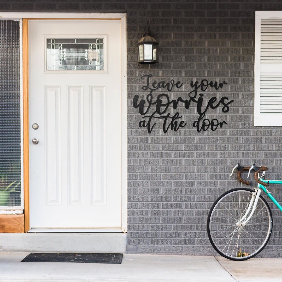 leave your worries at the door