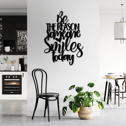 be the reason someone smiles today